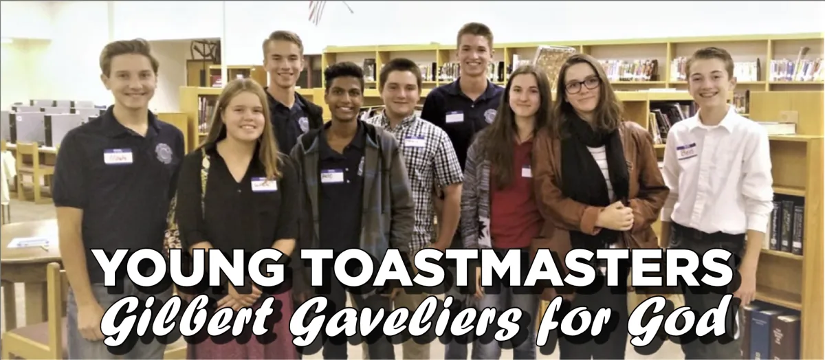 Members of the Gilbert Gaveliers for God youth gavel club, sponsored by Gilbert Toastmasters Club 499
